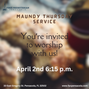 Maundy Thursday Service!