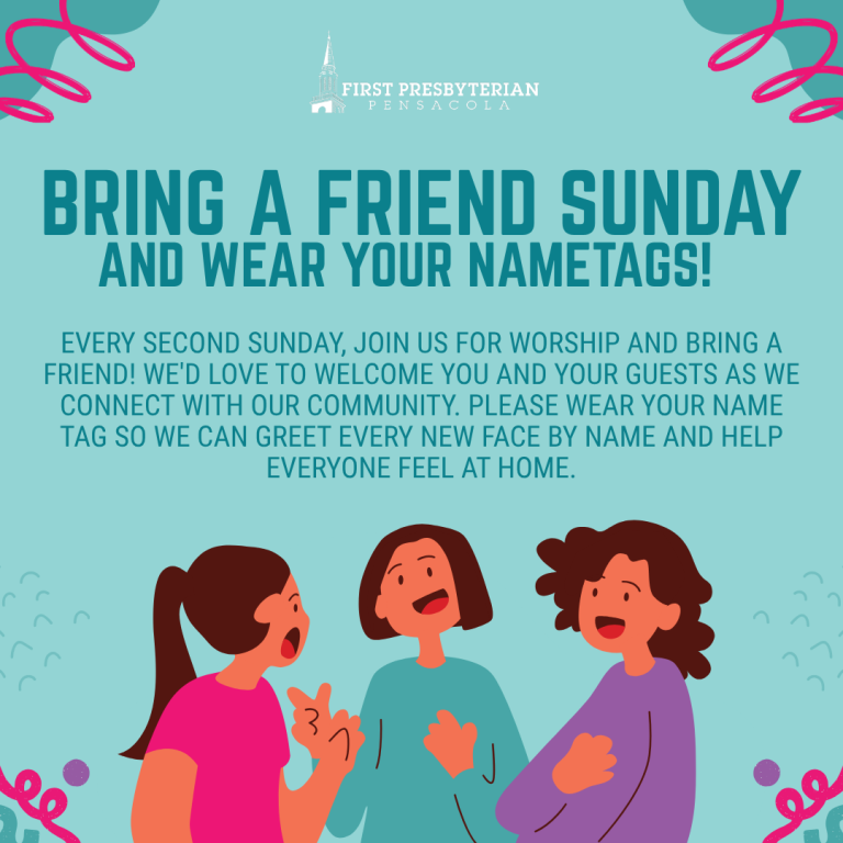 Bring a Friend and Name Tag Sunday!!!